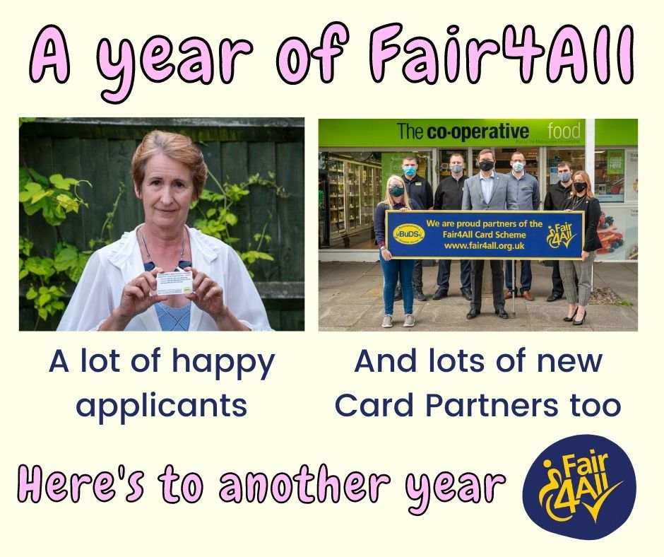 A year of Fair4All. Lots of happy applicants and lots of new Card Partners too. Here's to another year.